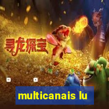 multicanais lu